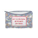 "All My Pants Are Sassy" Chambray Quilted Makeup Bag