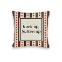"Buck Up Buttercup" Quilted Mini Pillow 8" x 8"