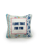 "I Love That For You" Blue Quilted Mini Pillow 8" x 8"