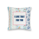 "I Love That For You" Blue Quilted Mini Pillow 8" x 8"