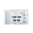 "I Love That For You" Blue Quilted Makeup Bag