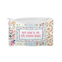 "My Face Is in This Bag" Quilted Makeup Bag