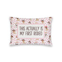 "This Actually Is My First Rodeo" Quilted Mini Pillow 8" x 12"
