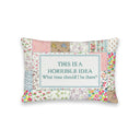 "This Is A Horrible Idea" Quilted Mini Pillow 8" x 12"