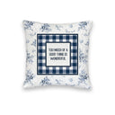 "Too Much of a Good Thing Is Wonderful" Quilted Mini Pillow 8" x 8"